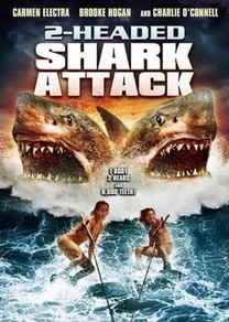 El ataque del tiburón de dos cabezas (2012) - Película