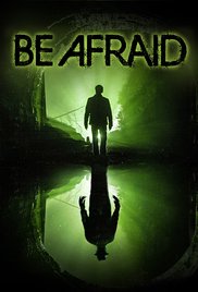 Be Afraid (2017) - Película