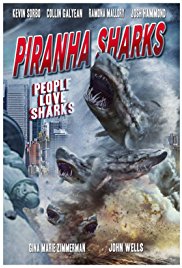 Piranha Sharks (2015) - Película