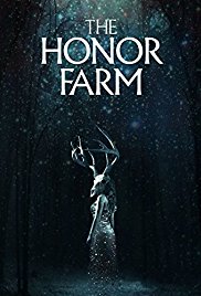 The Honor Farm (2017) - Película