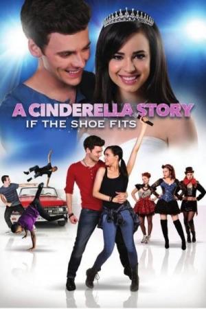 A Cinderella Story: If the Shoe Fits (2016) - Película