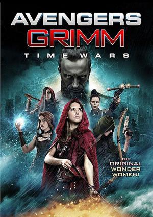 Las Vengadoras de Grimm: Tiempos de guerra (2018) - Película