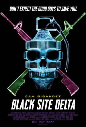 Black Site Delta (2017) - Película