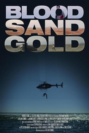 Blood, Sand and Gold (2017) - Película