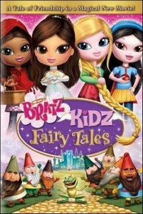 Bratz Kidz: Fairy Tales (2008) - Película