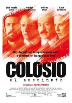 Colosio: El asesinato (2012) - Película
