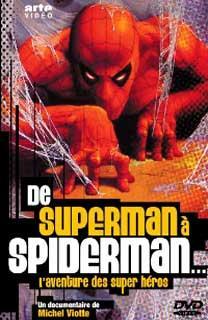 De Superman a Spiderman: La aventura de los superhéroes (2002)