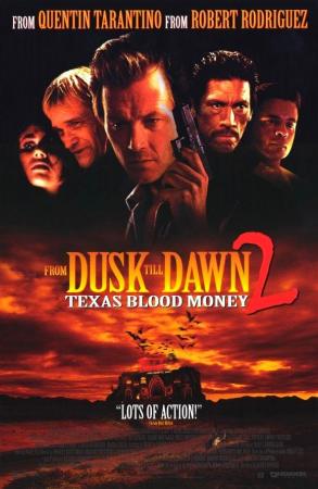 Abierto hasta el amanecer 2: Texas Blood Money (1999)