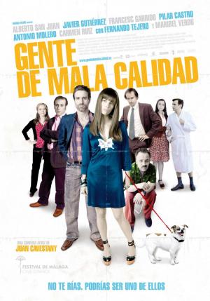 Gente de mala calidad (2008)