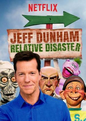 Jeff Dunham: Relative Disaster (2017) - Película