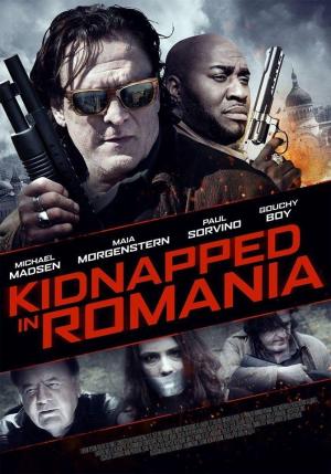 Kidnapped in Romania (2016) - Película