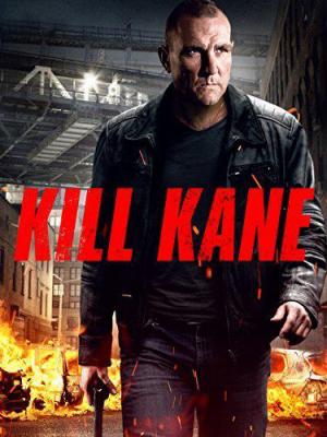 Kill Kane (2016) - Película