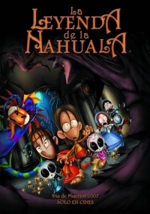 La leyenda de la Nahuala (2007) - Película