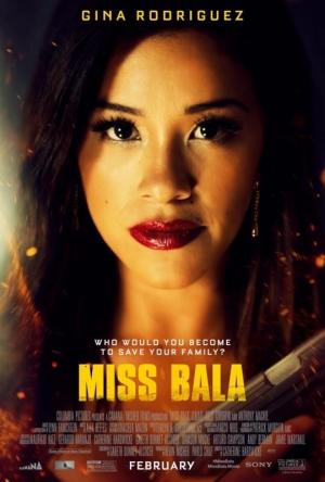Miss Bala (2019) - Película