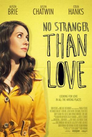 No Stranger Than Love (2015) - Película