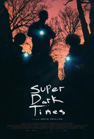 Super Dark Times (2017) - Película