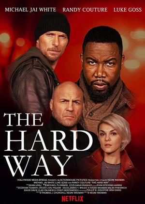 The Hard Way (2019) - Película
