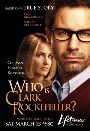 ¿Quién es Clark Rockefeller (TV) (2010) - Película
